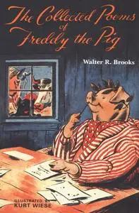 «The Collected Poems of Freddy the Pig» by Walter R. Brooks