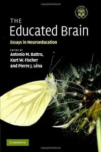 The Educated Brain: Essays in Neuroeducation (Repost)
