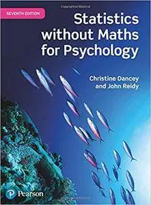 Statistics Without Maths for Psychology, 7th edition