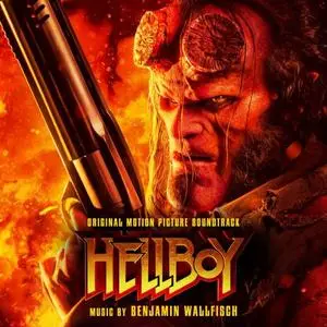 Benjamin Wallfisch - Hellboy (Original Motion Picture Soundtrack) (2019) [Official Digital Download]