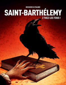 Saint-Barthelemy - Tome 2 - tuez-les tous