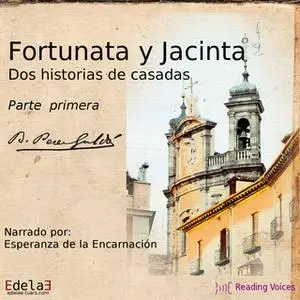 «Fortunata y Jacinta, parte primera» by Benito Pérez Galdós