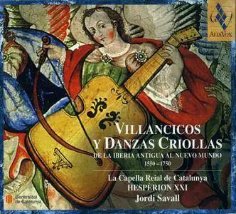 Jordi Savall & Hesperion XXI - Villancicos Y Danzas Criollas (2003) {Alia Vox AV9834}