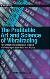The Profitable Art and Science of Vibratrading [Repost]