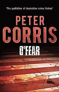 «O'Fear» by Peter Corris