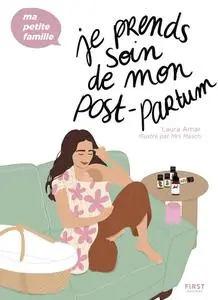 Je prends soin de mon post-partum - Laura Amar