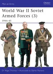 World War II Soviet Armed Forces (3): 1944–45