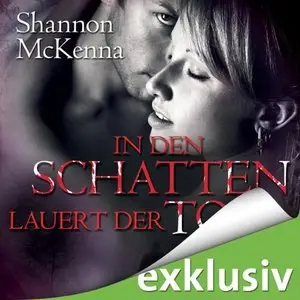 Shannon McKenna - McCloud Brothers - Band 2 - In den Schatten lauert der Tod
