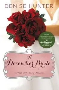 «A December Bride» by Denise Hunter