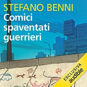 «Comici spaventati guerrieri» by Stefano Benni