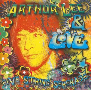 Arthur Lee & Love - Five String Serenade