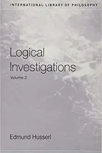 Logical Investigations, Vol. 2