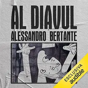 «Al diavul» by Alessandro Bertante