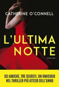 Catherine O'Connell - L'ultima notte