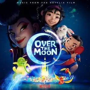 Over the Moon (Music from the Netflix Film) (2020)