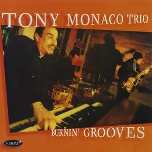 Tony Monaco - Burnin' Grooves (2001) {Summit DCD304}