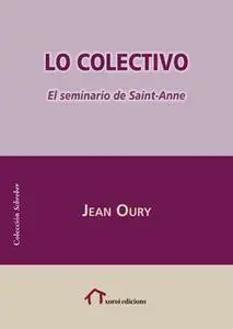 «Lo Colectivo» by Jean Oury