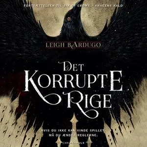 «Six of Crows (2) - Det korrupte rige» by Leigh Bardugo