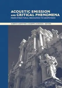 Acoustic Emission and Critical Phenomena: From Structural Mechanics to Geophysics
