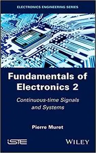 Fundamentals of Electronics 2: Continuous-time Signals and Systems