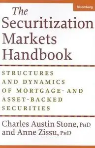 The Securitization Markets Handbook: Structures and Dynamics of Mortgage- and Asset-Backed Securities