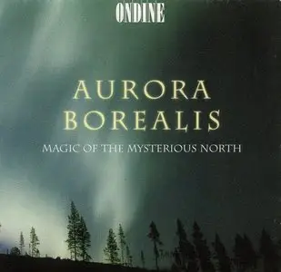 Aurora Borealis - Magic Of The Mysterious North