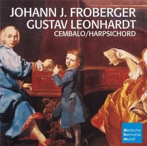 Froberger - Works for Harpsichord (Gustav Leonhardt) [2009]