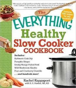 The Everything Healthy Slow Cooker Cookbook [Repost]