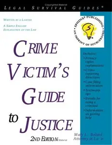 Crime Victim's Guide to Justice, 2e by Mary L. Boland