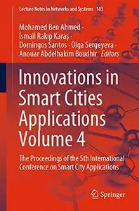 Innovations in Smart Cities Applications Volume 4 (Repost)