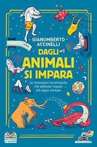Gianumberto Accinelli - Dagli animali si impara