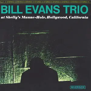 Bill Evans Trio - At Shelly's Manne-Hole (2010) {Analogue Productions 45rpm 180g} 24-bit/96kHz Vinyl Rip + Redbook CD Version
