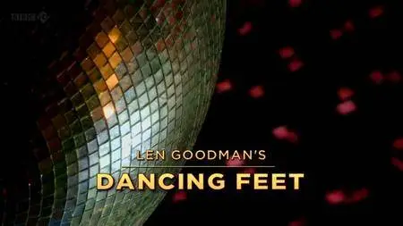 BBC - Len Goodman's Dancing Feet (2012)