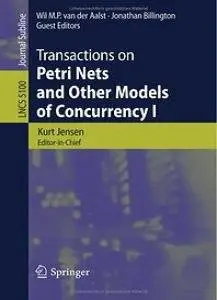 Transactions on Petri Nets and Other Models of Concurrency I (repost)