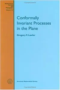 Conformally Invariant Processes in the Plane (Mathematical Surveys and Monographs)