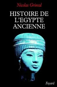 Histoire de l'Egypte ancienne (Biographies Historiques)