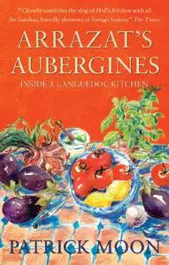 Arrazat's Aubergines: inside a Languedoc kitchen