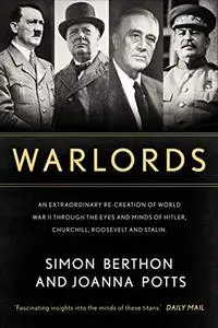 Warlords: An extraordinary re-creation of World War II