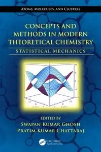 Concepts and Methods in Modern Theoretical Chemistry: Statistical Mechanics