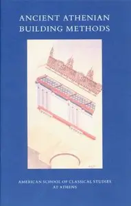 Ancient Athenian Building Methods (repost)