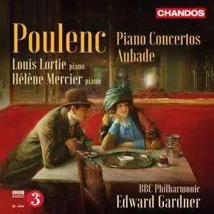 Louis Lortie, Helene Mercier, BBC Philharmonic, Edward Gardner - Francis Poulenc: Piano Concertos; Aubade (2015)