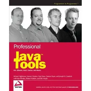 Professional Java Tools for Extreme Programming: Ant, XDoclet, JUnit, Cactus, and Maven (Repost) 