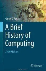 A Brief History of Computing, 2nd Edition [repost]