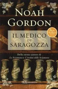 Noah Gordon - Il medico di Saragozza