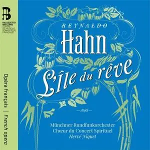 Chœur du Concert Spirituel - Reynaldo Hahn - L'île du rêve (2020) [Official Digital Download]