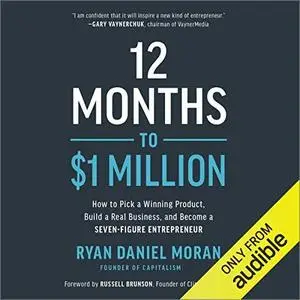 12 Months to $1 Million [Audiobook]