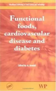Functional Foods, Cardiovascular Disease and Diabetes