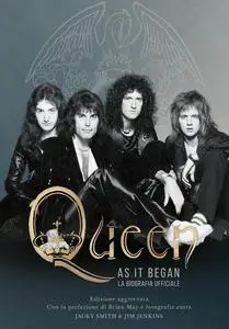 Jacky Smith, Jim Jenkins - Queen as it began. La biografia ufficiale