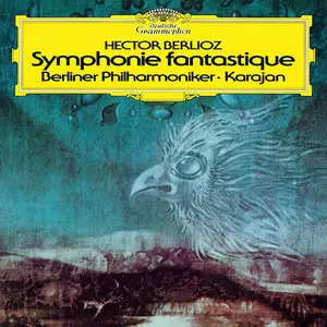 Herbert von Karajan, Berlin Philharmoniker - Hector Berlioz: Symphonie fantastique (1985)