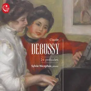 Sylvie Nicephor - Debussy: 24 préludes (2018) [Official Digital Download]
